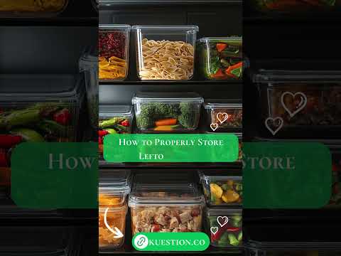 How to Properly Store Leftover Food? #organicsnacks #food #snacks
