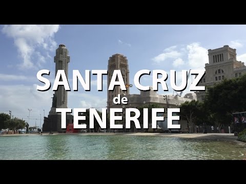 Santa Cruz de Tenerife - ¡Qué Gran Viaje