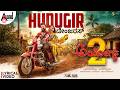 Ayogya 2 Hudugir Lyrical Video Song Sathish Ninasam Vijay Prakash S Mahesh Kumar AJ