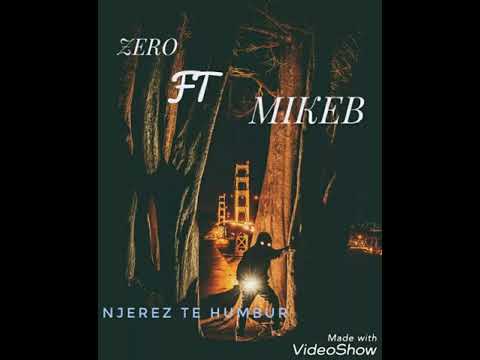 ZERO FT MIKEB - NJEREZ TË HUMBUR (2014)