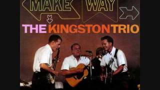 Come All You Fair &amp; Tender Ladies By The Kingston Trio