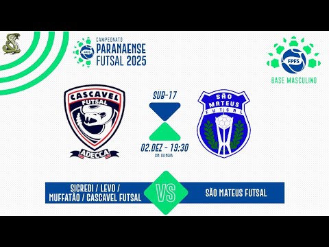 Cascavel x São Mateus - Campeonato Paranaense de Futsal U17