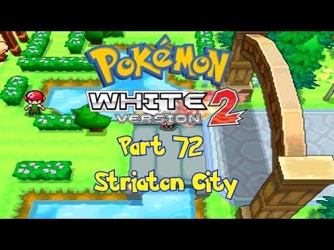 Pokémon White 2 Part 72 - Striaton City