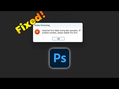 Fix - Selected font failed during last operation - Adobe Photshop Error