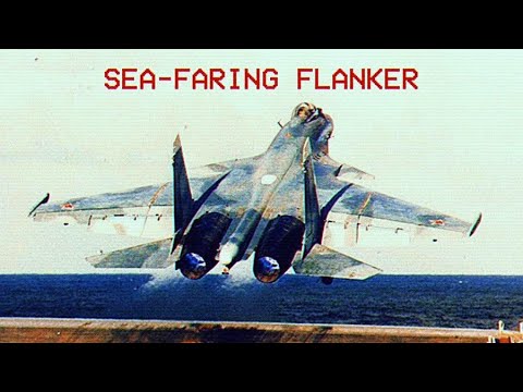 Sea-Faring Flanker // Морской Фланкер | 1990's Sukhoi Su-33's