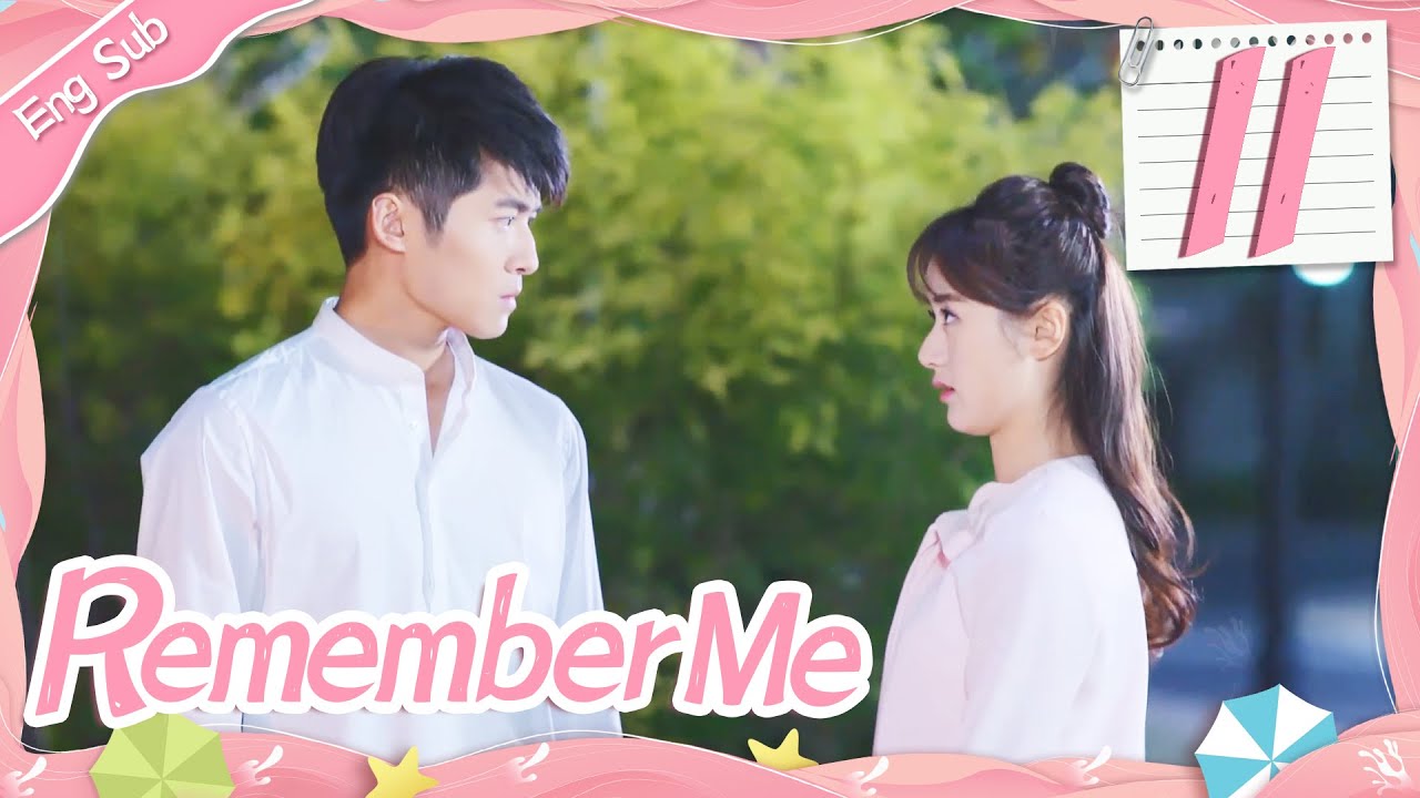 [ENG SUB] Remember Me 11 (Crystal Yuan, Tong Mengshi) | 青春向前冲