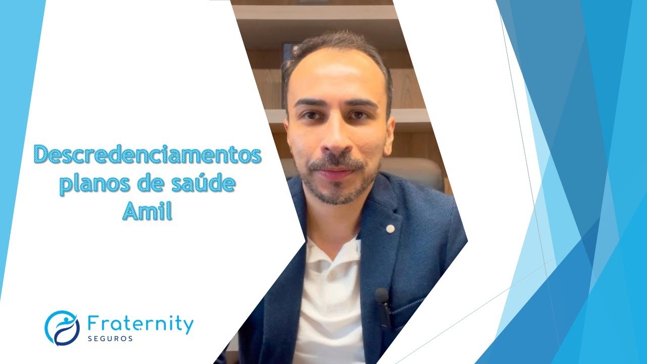 DESCREDENCIAMENTOS AMIL - SAIBA MAIS