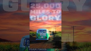 25,000 Miles to Glory