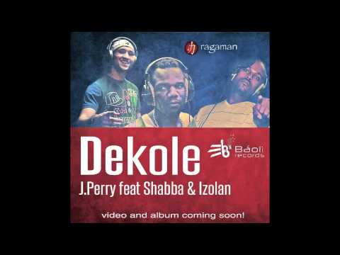 "DEKOLE"habba & Izolan pa J.Perry