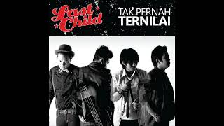 Download lagu Last Child - Tak Pernah Ternilai ( Audio ) mp3