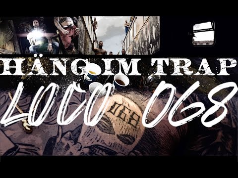 LOCO068 x HÄNG IM TRAP