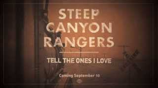Steep Canyon Rangers - "Tell The Ones I Love" Teaser