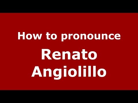 How to pronounce Renato Angiolillo (Italian/Italy)  - PronounceNames.com
