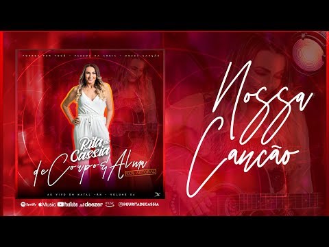RITA DE CÁSSIA - NOSSA CANCÃO - AO VIVO