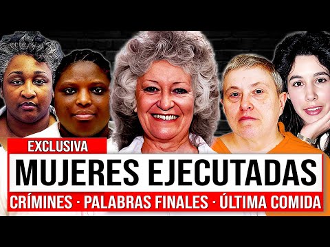 Cada Mujer EJECUTADA en Texas | Últimas Comidas, Palabras y Crímen | Corredor de la Muerte EE UU