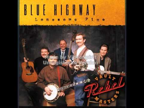 Blue Highway   Lonesome Pine