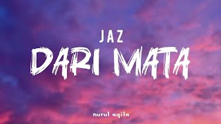 dari mata - jaz (lirik)