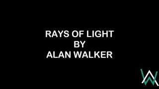 Broiler &amp; Alan Walker - Rays Of Light (Lyrics)