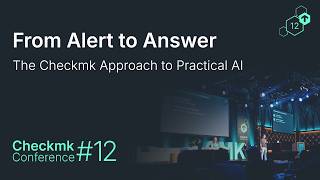 Checkmk Conference #12: AI Powered Troubleshooting