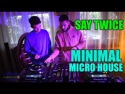 Say Twice video podcast [minimal/micro house] @La Balcon