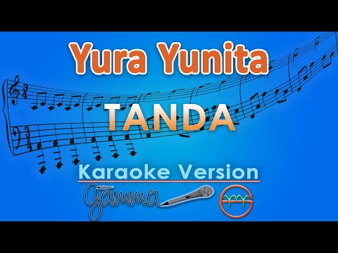 Yura Yunita - Tanda (Karaoke) by GMusic
