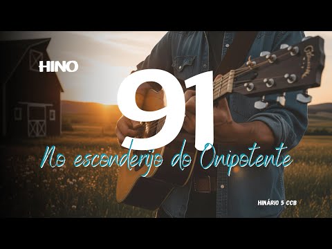 No Esconderijo do Onipotente - Hino 91 CCB