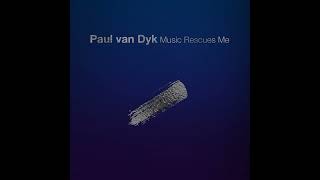Download lagu Trance Music 'Paul Van Dyk-  Music Rescues Me' mp3