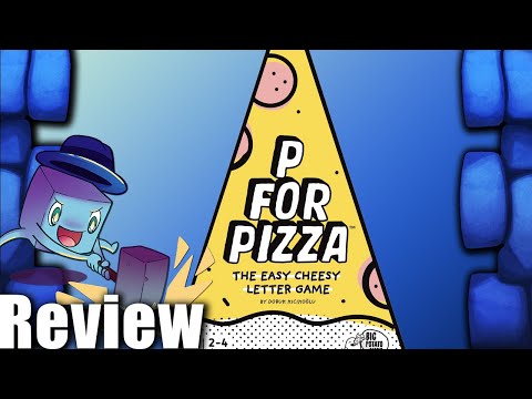 P is for Pizza Review - with Tom Vasel
