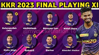 IPL 2023: KKR Final Playing XI for IPL 2023 | Ami KKR Hai Taiyaar