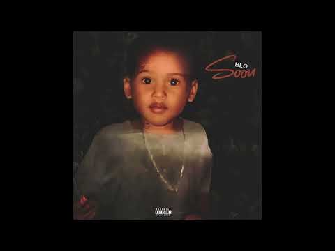 Blo - "A Year Later" OFFICIAL VERSION