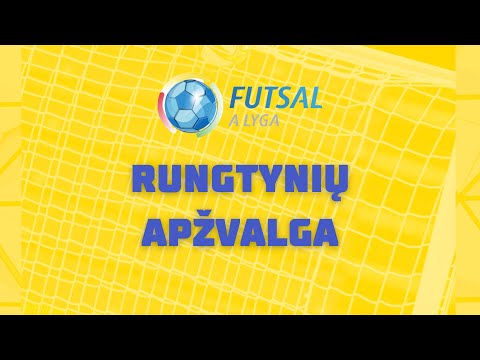 Futsal A lyga | Mažasis finalas | „Gargždų Pramogos“ – „Saulės kraštas“ | Apžvalga