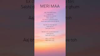 Meri Maa song ♡ - jab chot kabhi mere lag jaati thi toh aankh teri bhi to #merimaa  #songwithlyrics