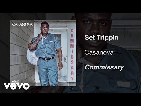 Casanova - Set Trippin (Audio)