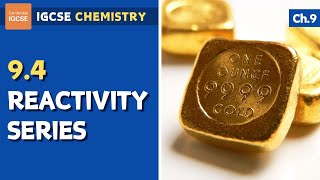 IGCSE Chemistry - Reactivity series (9.4)