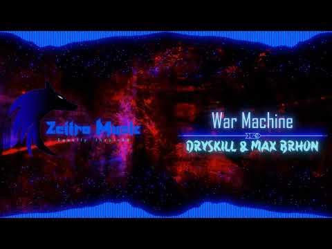 Dryskill & Max Brhon - War Machine