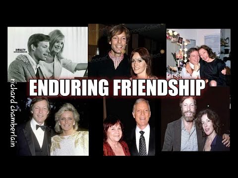 RICHARD CHAMBERLAIN - Enduring Friendships