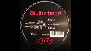 Brotherhood - Never (Dub Mix) [2001] [WAX – WAX 007]