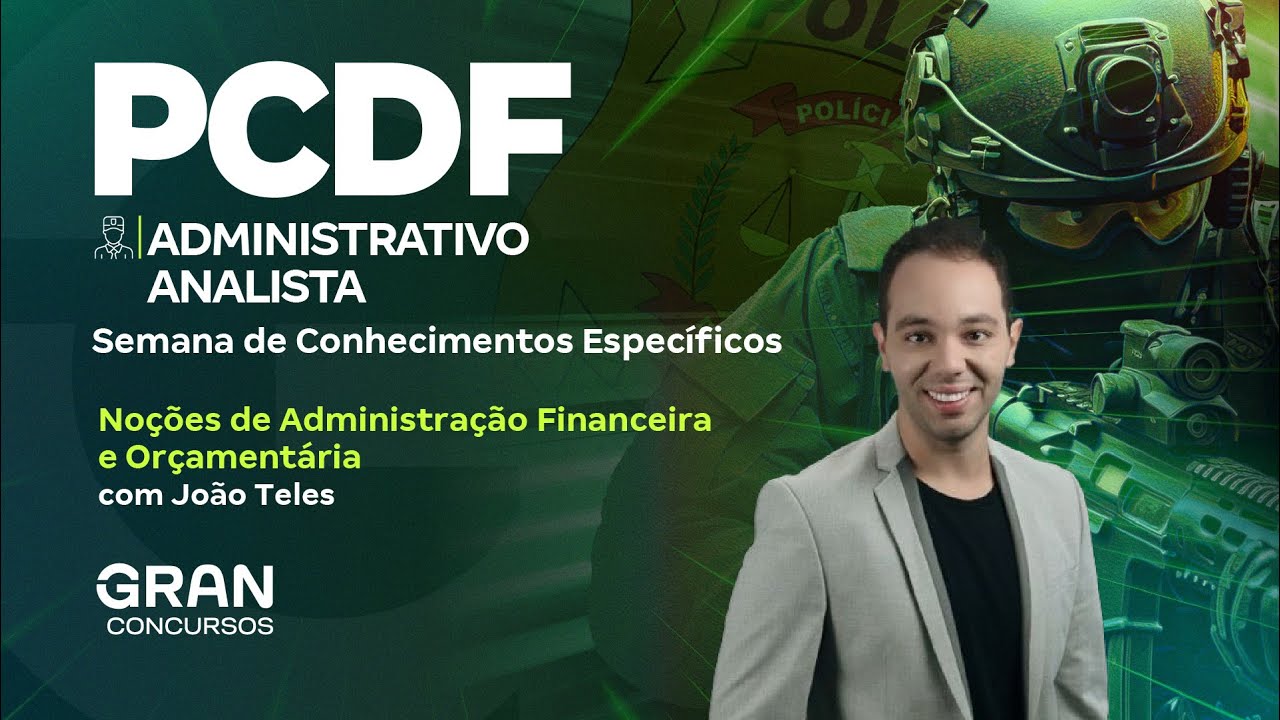 Concurso PCDF Administrativo Analista: Semana de Específicas | AFO com João Leles