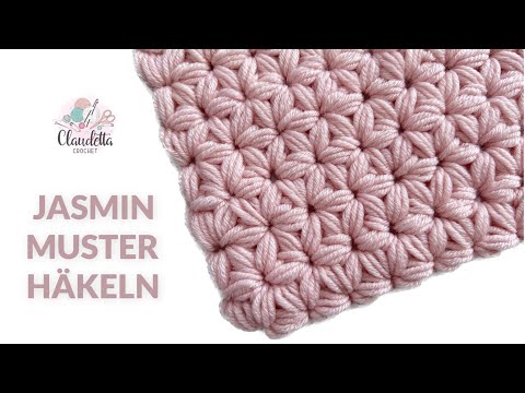 JASMIN MUSTER HÄKELN – Entdecke Das Wunderschöne Häkelmuster 😍