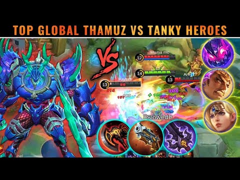 TOP GLOBAL THAMUZ VS 3 SUPER TANKY HEROES | TOP GLOBAL THAMUZ GAMEPLAY - MLBB