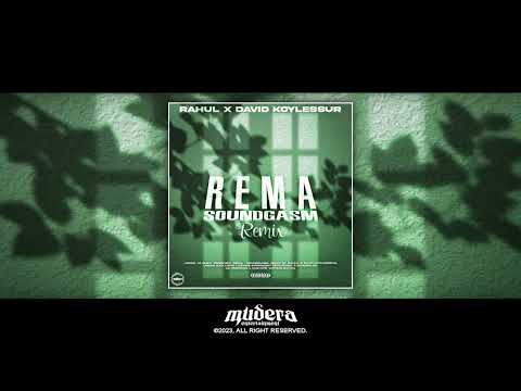 Rema - Soundgasm (RAHUL X DAVID KOYLESSUR REMIX)