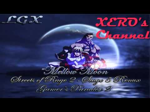 Gamer's Paradise - Streets of Rage 2 |Mellow Moon (Stage 5 Remix) (Feat @EdmanXERO)