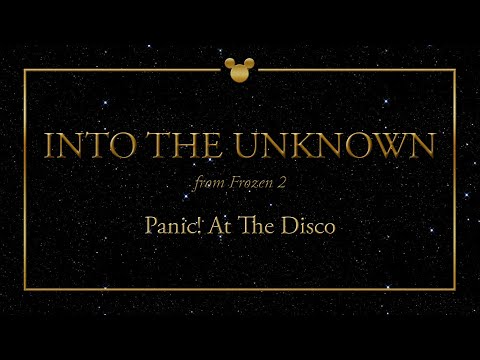 Disney Greatest Hits ǀ Into The Unknown - Panic! At The Disco