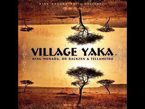 village yaka-King Monada Dr Rackzen and Tellametro