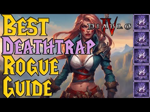 Deathtrap Rogue STILL THE BEST Rogue Build Guide Diablo 4 Season 9