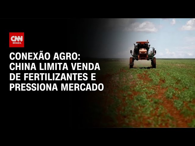China restringe exportação de fertilizantes e pressiona mercado global | CNN NOVO DIA