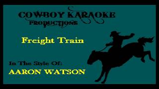 Aaron Watson - Freight Train (Karaoke)