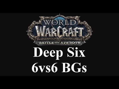 WoW BG's 6 VS 6? PVP Brawl Deep Six