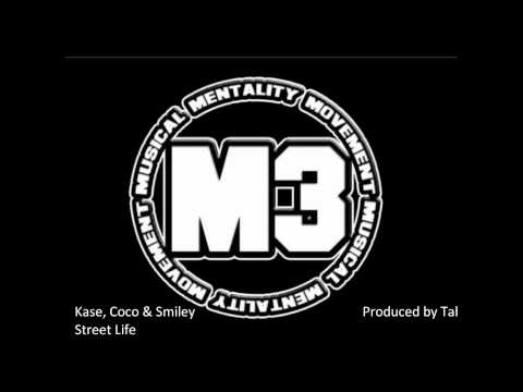 Kase, Coco & Smiley - Street Life (Prod. Tabz)