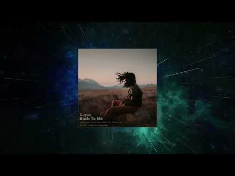 Gayax - Back To Me (Original Mix) [ We Are Latinoamérica Recordings ]